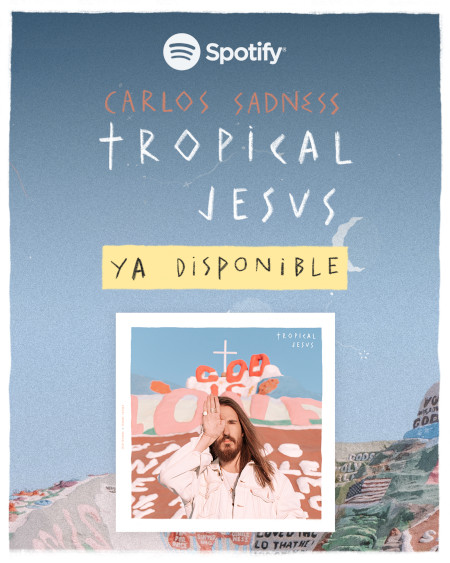 Carlos Sadness - Tropical Jesus